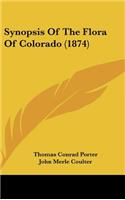 Synopsis Of The Flora Of Colorado (1874)