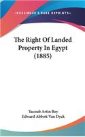 The Right Of Landed Property In Egypt (1885)