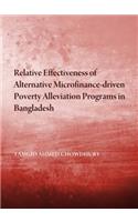 Relative Effectiveness of Alternative Microfinance-Driven Poverty Alleviation Programs in Bangladesh