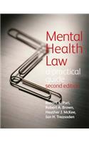Mental Health Law 2E A Practical Guide