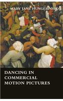 Dancing in Commercial Motion Pictures