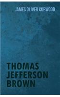 Thomas Jefferson Brown