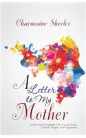 Letter to My Mother