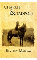 Charlie and Tadpole