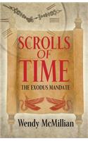 Scrolls of Time: The Exodus Mandate