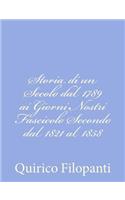 Storia di un Secolo dal 1789 ai Giorni Nostri Fascicolo Secondo dal 1821 al 1858