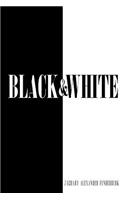 Black & White