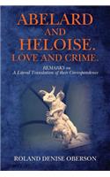 Abelard and Heloise. Love and Crime.