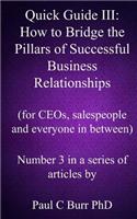 Quick Guide III - How to Bridge the Pillars of Successful Business Relationships