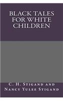 Black Tales for White Children