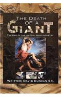 Death of a Giant: The End of the Illegal Drug Industry