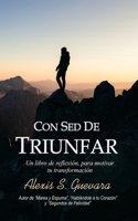 Con Sed de Triunfar