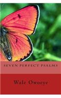 Seven Perfect Psalms