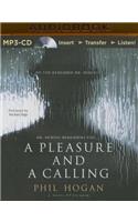 Pleasure and a Calling