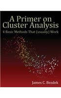 A Primer on Cluster Analysis