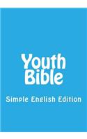 Youth Bible: Simple English Edition