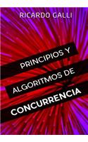 Principios y algoritmos de concurrencia: (Spanish)