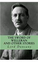 The Sword of Welleran and Other Stories