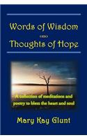 Words of Wisdom . . . Thoughts of Hope