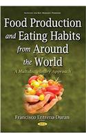 Food Production & Eating Habits from Around the World