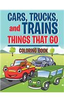 Cars, Trucks, and Trains