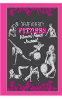 Create Your Body Fitness: Women's Fitness Journal