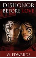 Dishonor Before Love