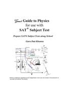Guru's Guide to Physics for use with SAT(R) Subject Test