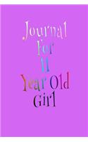 Journal For 11 Year Old Girl: Blank Journal Notebook To Write In