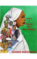 Why I Wear My Headpiece