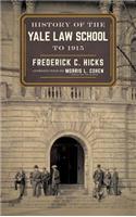 History of the Yale Law School to 1915