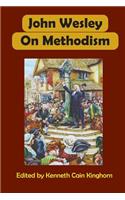 John Wesley on Methodism