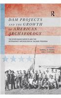Dam Projects and the Growth of American Archaeology