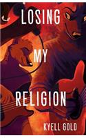 Losing My Religion