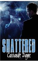 Shattered
