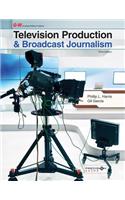 Television Production & Broadcast Journalism