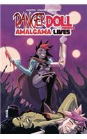 Danger Doll Squad Presents: Amalgama Lives! Volume 1