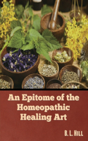 Epitome of the Homeopathic Healing Art
