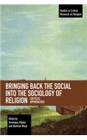 Bringing Back the Social into the Sociology of Religion