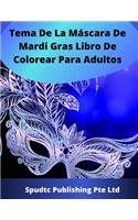 Tema De La Máscara De Mardi Gras Libro De Colorear Para Adultos