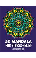 50 Mandalas for Stress-Relief Adult Coloring Book