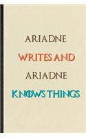 Ariadne Writes And Ariadne Knows Things