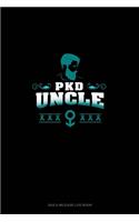 PKD Uncle: Gas & Mileage Log Book