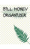 Bill Money Organizer