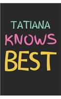 Tatiana Knows Best