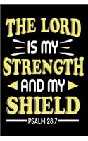 The lord is my strength and my shield: Notebook graph paper 120 pages 6x9 perfect as math book, sketchbook, workbook and diary evangelics, katholics and other believer
