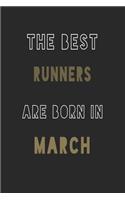 The Best runners are Born in March journal