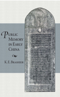 Public Memory in Early China