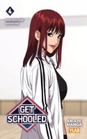 Get Schooled Vol 4
