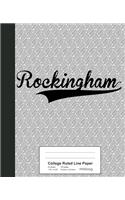 College Ruled Line Paper: ROCKINGHAM Notebook